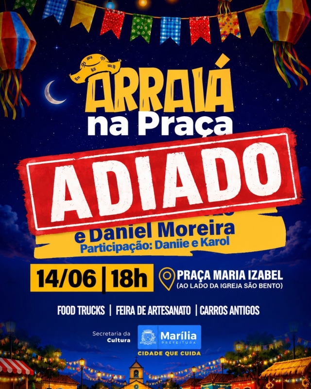 Noticia secretaria-municipal-da-cultura-adia-arraia-na-praca-para-o-dia-21-de-junho